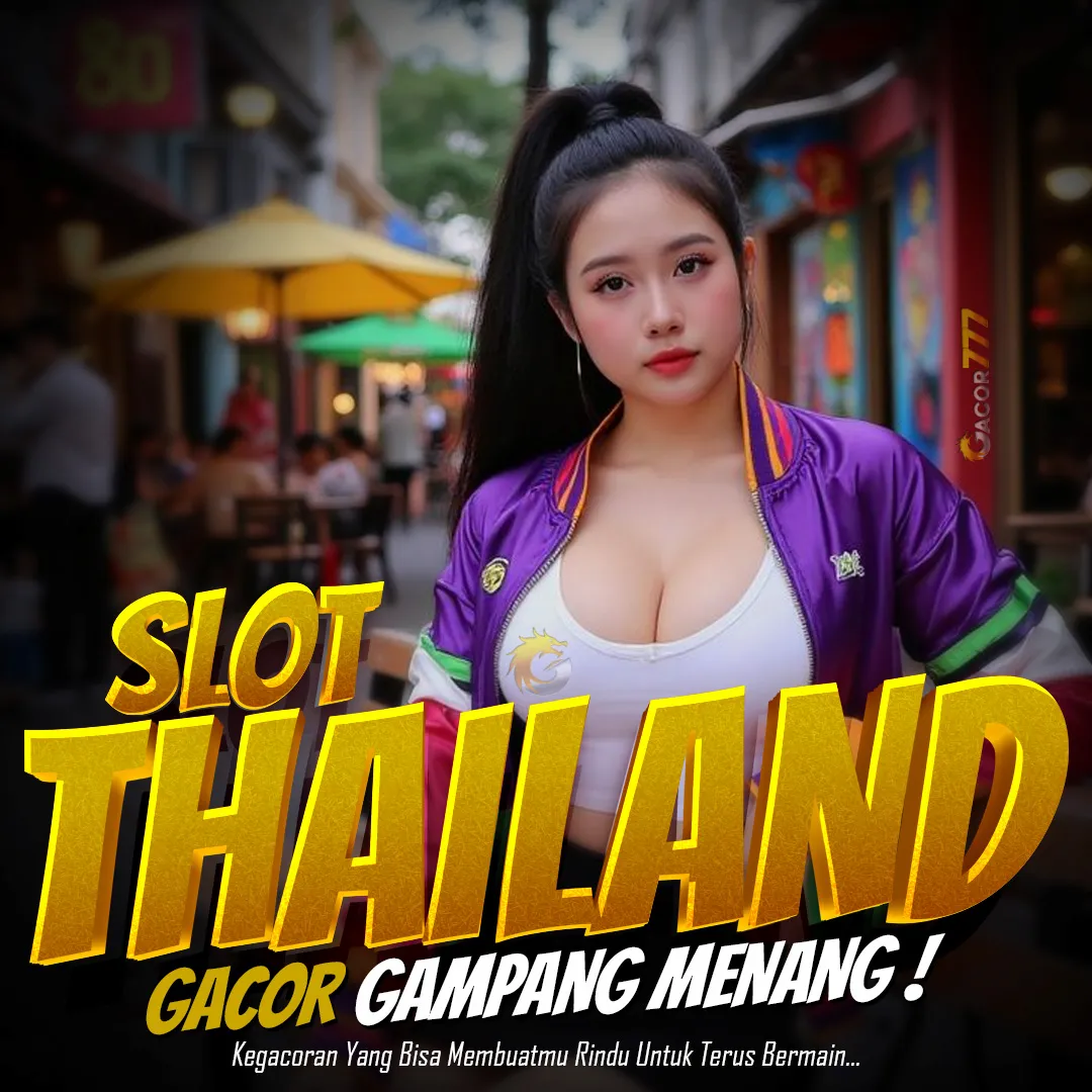 GACOR777 | Situs Hari Ini Server Thailand Promo Bonus New Member 777 Terbesar!
